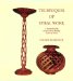  Techniques of Spiral Work: A Practical Guide to the Craft of Making Twists by Hand