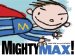  Mighty Max!