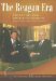 The Reagan Era from the Iran Crisis to Kosovo: Turning Points-Actual and Alternate Histories
