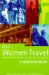  More Women Travel: Adventures and Advice from More Than 60 Countries
