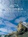  Alta Colombia: Splendor of the Mountains