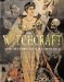  Witchcraft: The History and Mythology