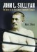  John L. Sullivan: The Career of the First Gloved Heavyweight Champion