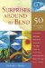  Surprises Around the Bend: 50 Adventurous Walkers