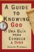 A Guide to Knowing God