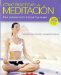 El Libro Sivananda De la Meditacion/ The Sivananda Companion to Meditation