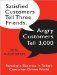  Satisfied Customers Tell Three Friends, Angry Customers Tell 3,000: Running a Business in Today's Consumer-Driven World