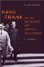  Hans Frank: Hitlers Kronjurist Und Generalgouverneur