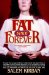  Fat Is Not Forever