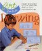  Drawing: The Only Drawing Book You'll Ever Need To Be The Artist You've Always Wanted To Be