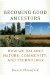  Becoming Good Ancestors: How We Balance Nature, Community, and Technology