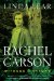  Rachel Carson: Witness for Nature