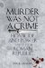  Murder Was Not a Crime: Homicide and Power in the Roman Republic