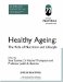  Healthy Ageing, the Role of Nutrition and Lifestyle: The Report of a British Nutrition Foundation Task Force