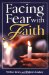  Facing Fear With Faith