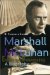  Marshall McLuhan: Escape into Understanding a Biography
