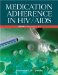  Medication Adherence in HIV/Aids