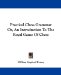  Practical Chess Grammar Or, an Introduction to the Royal Game of Chess