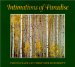  Intimations of Paradise: Photographs by Christopher Burkett