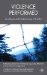  Violence Performed: Local Roots and Global Routes of Conflict