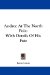  Andree at the North Pole: With Details of His Fate