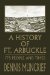 A History Of Ft. Arbuckle: It's People And Times