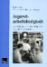  Jugendarbeitslosigkeit: Ausbildungs- Und Beschaftigungsprogramme in Europa