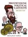  Prizewinning Political Cartoons 2008