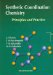  Synthetic Coordination Chemistry: Principles and Practice