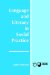  Language and Literacy in Social Practice: A Reader