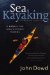  Sea Kayaking: A Manual for Long-Distance Touring