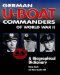  German U-Boat Commanders of World War II: A Biographical Dictionary