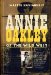  Annie Oakley of the Wild West