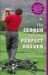 The Search for the Perfect Driver