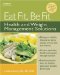  Eat Fit, Be Fit: Health and Weight Management Solutions