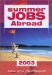  Summer Jobs Abroad 2003