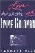  Love, Anarchy, and Emma Goldman
