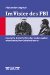  Im Visier Des FBI: Deutsche Exilschriftsteller in Den Akten Amerikanischer Geheimsdienste