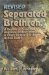  Separated Brethren: A Review of Protestant, Anglican, Eastern Orthodox & Other Religions in the United States