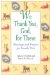 We Thank You God for These: Blessings and Prayers for Family Pets