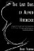 The Last Days of Alfred Hitchcock: A Memoir Featuring the Screenplay of 