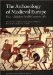 The Archaeology of Medieval Europe: The Eighth to Twelfth Centuries AD