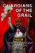  Guardians of the Grail
