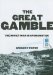 The Great Gamble: The Soviet War in Afghanistan
