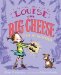  Louise the Big Cheese and the La-di-da Shoes