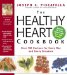 The Healthy Heart Cookbook: Over 700 Recipes for Every Day and Every Occasion