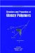  Structure and Properties of Glassy Polymers: Developed from a Symposium Sponsored by the Division of Polymeric Materials Science and Engineering at the 213th National Meeting of the American