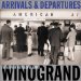  Arrivals & Departures: The Airport Pictures of Garry Winogrand