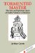  Tormented Master: The Life and Spiritual Quest of Rabbi Nahman of Bratslav