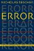  Error: (On Our Predicament When Things Go Wrong)